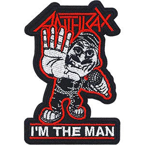Anthrax I'm the Man Embroidered Patch