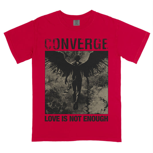LOVE IS NOT ENOUGH T-shirt