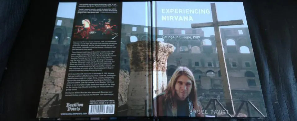 EXPERIENCING NIRVANA: Grunge in Europe, 1989, by Bruce Pavitt