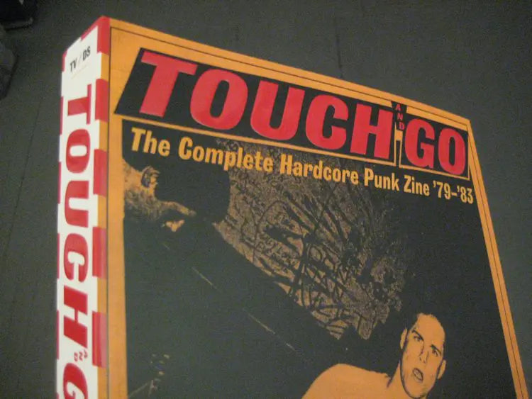TOUCH AND GO: The Complete Hardcore Punk Zine ’79–’83, by Tesco Vee and Dave Stimson