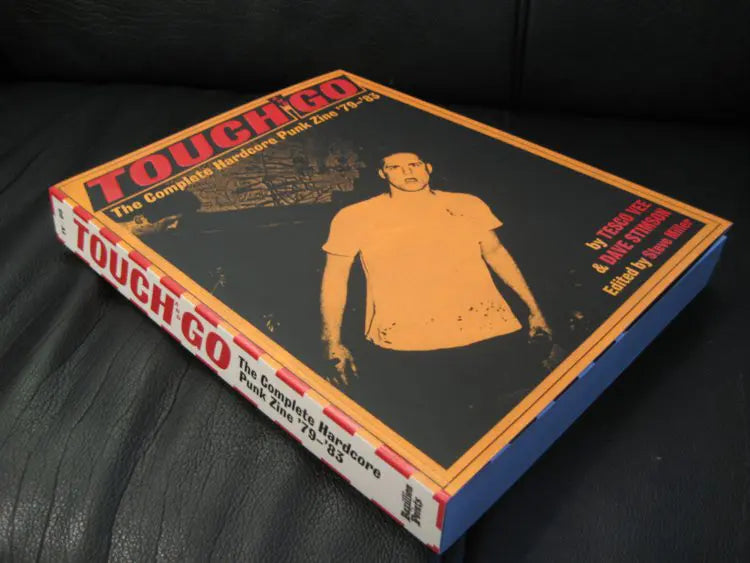 TOUCH AND GO: The Complete Hardcore Punk Zine ’79–’83, by Tesco Vee and Dave Stimson