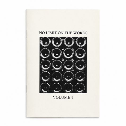 No Limit On The Words Zine Vol #1 (limited to /25)